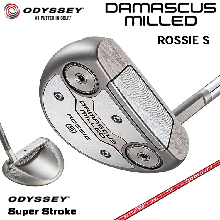 Putter - 【メーカーカスタム】 オデッセイ DAMASCUS MILLED ROSSIE S パター 右用 STROKE LAB 70 シャフト (レッド) [SUPER STROKE] 日本正規品 【 2026年モデル 】 Odyssey ダマスカス ミルド ロッシー エス 【 オデッセイ パター 】