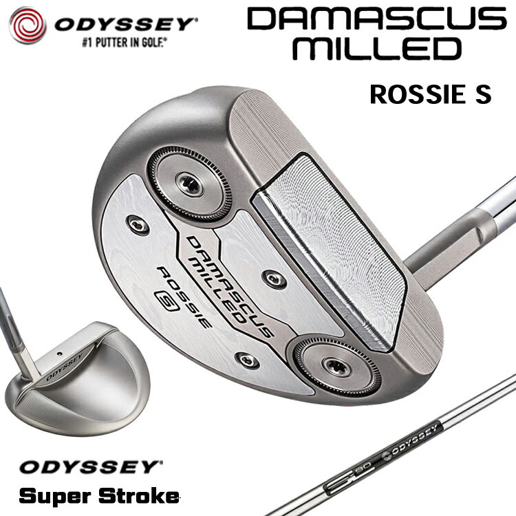 Rakuten - 【メーカーカスタム】 オデッセイ DAMASCUS MILLED ROSSIE S パター 右用 STROKE LAB 90 for DMC MLDスチールシャフト [SUPER STROKE] 日本正規品 【 2026年モデル 】 Odyssey ダマスカス ミルド ロッシー エス 【 オデッセイ パター 】