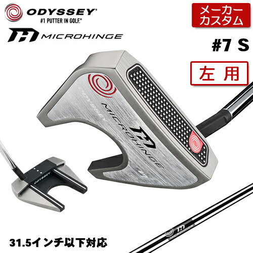乐天商城 - 【メーカーカスタム】 (左用) オデッセイ MICROHINGE #7 S パター MICROHINGEオリジナル スチールシャフト [31.5インチ以下対応] 日本正規品 【 2025年モデル 】 ODYSSEY マイクロヒンジ パター セブン ショートスラント カスタムクラブ 【 オデッセイ パター 】