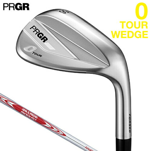 乐天商城 - PRGR 【 プロギア 】 0 TOUR WEDGE ツアー ウェッジ 右用 N.S.PRO MODUS3 TOUR 105 スチールシャフト 【 2026年モデル 】 軟鉄鍛造 ゼロウェッジ 【 プロギア ウェッジ 】