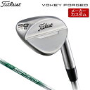 【メーカーカスタム】 Titleist 【タイトリスト】 VOKEY FORGED ウェッジ 右用 ツアークローム N.S.PRO 950GH neo スチールシャフト 日本正規品 【2023年モデル】 ボーケイ フォージド 【タイトリスト ウェッジ】