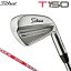 Titleist  ȥꥹ  T150 (23')  6ܥå(#5-P) N.S.PRO MODUS3 TOUR 120 륷ե  [] 2023ǯǥ T꡼   ڥȥꥹ 