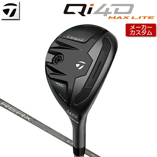 【メーカーカスタム】 テーラーメイド Qi4D MAX LITE レスキュー 右用 REAX 45 カーボンシャフト [日本正規品] 【 2026年モデル 】 TaylorMade キューアイフォーディー マックスライト カスタムクラブ ユーティリティ 【 テーラーメイド レスキュー 】