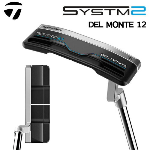 乐天商城 - TaylorMade 【 テーラーメイド 】 SYSTM2 DEL MONTE 12 パター 右用 [日本正規品] 【 2026年モデル 】 システム2 デルモンテ 12 パター 33インチ 34インチ 【 テーラーメイド パター 】