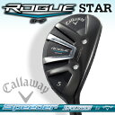 Callaway【キャロウェイ】ROGUE STAR【ローグ...