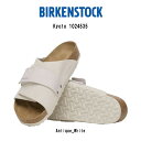 BIRKENSTOCK(ビルケンシュトック)サンダル マジックテープ Kyoto キョウト ヌバック スエード レザー ホワイト ユニセックス 1024535 ...