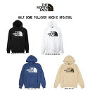 THE NORTH FACE(ザノースフェイス)パーカー プルオーバー フーディー ハーフドーム 裏起毛 ロゴ メンズ 男性用 HALF DOME PULLOV...
