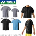 ヨネックス YONEX ウエア ウェア ユニゲームシャツ(フィットスタイル) 10670 バドミントン・テニス・ソフトテニス