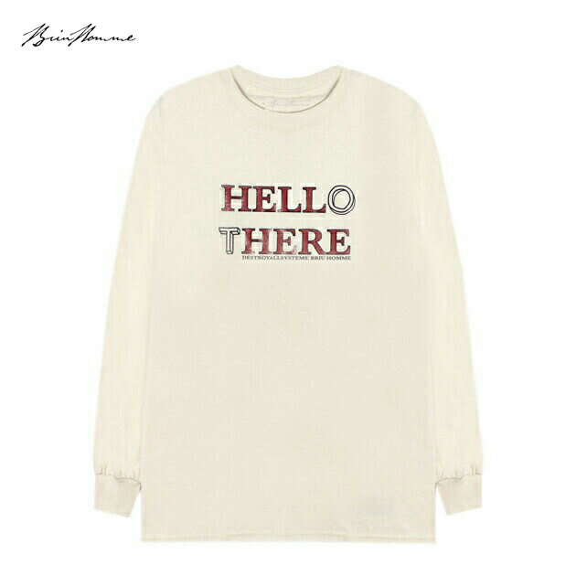 楽天UNEEK BASEMNT[最大90％OFF SALE] BRIU HOMME （ブリウ オム） HELL HERE HELLO THERE LONGSLEEVE （KHAKI） [ロングスリーブ Tシャツ ロンT ロゴ ブランド メンズ レディース ユニセックス] [カーキ]