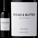 ブレッド バター ワインズ 2020 レッド ブレンド 赤 750ml Red Blend Bread Butter Wines アメリカ カリフォルニアワイン 赤ワイン