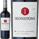 アイアンストーン ジンファンデルアイアンストーン・ヴィンヤーズ 750ml アメリカ カリフォルニア ロダイA.V.A. Ironstone Vineyards 赤ワイン