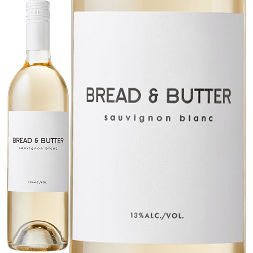 ブレッド & バター[2020]ソーヴィニヨン・ブラン 白 750ml Sauvignon blanc[Bread & Butter Wines]アメリカ カリフォルニア 白ワイン