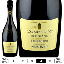 R`FgEuXREbWA[mEZbR[2022]fB`EG[e ԁEA 750ml@Medici Ermete & Figli s.r.l.[Concerto Lambrusco Reggiano Secco] C^A G~AE}[j ԃC Xp[NOCC