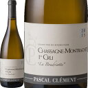 VT[jEbVF v~GEN EuhIbg[2019]pXJEN}  750ml Pascal Clement[Chassagne-Montrachet 1er Cru Les Boudriottes]tX uS[j R[gEhE{[k C