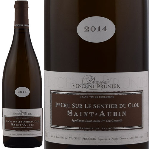 サン トーバン プルミエ クリュ シュル ル サンティエ デュ クルー 2014 ヴァンサン プリュニエ 白 750ml Vincent Prunier Saint-Aubin 1er Cru Sur le Sentier du Clou フランス ブルゴーニュ コート ド ボーヌ 白ワイン