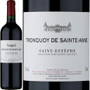 トロンコワ・ド・サント・アンヌ[2012]フランス ボルドー サンテステフAOC Saint-estephe 赤ワイン 750ml[Chateau Tronquoy Lalande/Tronquoy de Sainte Anne]シャトー・トロンコワ・ラランド 2012年 サン・タンヌ サンターヌ