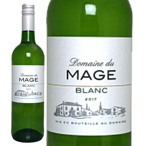 ドメーヌ・デュ・マージュ・ブラン フランス ガスコーニュ 白 2022年 ドメーヌ・デュ・マージュ Domaine du Mage Blanc 750ml 白ワイン