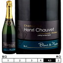 Vp[j AEV[F[ubg uEhEm[]AE 750ml@Henri Chauvet[Brut Blanc de Noirs] tX Vp Xp[NOC Champagne