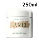 【送料無料】ラ メール クレーム ドゥ ラメール 250ml La Mer スキンケア 乾燥 保湿 ギフト プレゼント