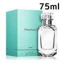 ティファニー 【送料無料】ティファニー シアー オードトワレ 75ml Sheer EDT Tiffany & Co 女性向け レディース プレゼント ギフト 香水 香り