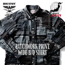 HOUSTON / ヒューストン 40813 PATCHWORK PRINT WIDE B/D SHIRT / パッチワークプリントワイドボタンダウンシャツ -全2色- / コットン/ペイズリー/ダブルガーゼ/長袖/クレイジー/日本製/ユニオンネットストア