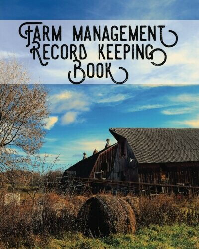 ˥㤨Farm Management Record Keeping Book: Bookkeeping Ledger Organizer | Equipment Livestock Inventory Repair Log | Income & Expense Receipts | Notes & Calendar PlannersפβǤʤ2,310ߤˤʤޤ