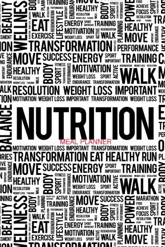Nutrition Meal Planner: 52 Weeks With Monthly Weight Tracker | Record Breakfast, Lunch, Dinner, ..