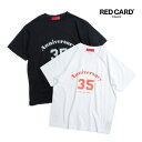 RED CARD Tokyo レッドカード トーキョー 35th anniversary-T 半袖 カットソー オーガニックコットン Tシャツ ホワイト ブラッ...