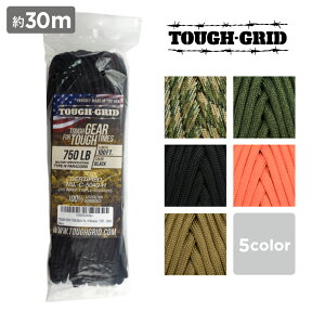 TOUGH-GRIDタフグリッド 750ポンド ミルスペックパラコード 100フィート【正規品】