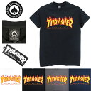 THRASHER スラッシャー Tシャツ FLAME LOGO S/S T-Shirt (マガジン マグ 半袖TEE メンズ) IMPORT USAサイズ ストリート カジュアルファッション スケートボードブランド BLACK/WHITE/GRAY/NAVY スケボー スケートボード