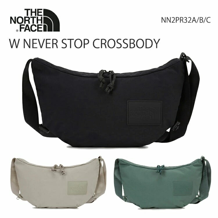 ノースフェイス ショルダーバッグ THE NORTH FACE W NEVER STOP CROSSBODY クロスバッグ NN2PR32A / NN2PR32B / NN2PR32C【中古】未使用品