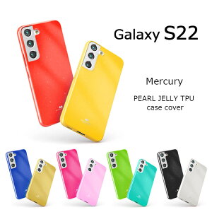 Galaxy S22 5G  ڹ GalaxyS22 SC-51C SCG13  ץ 饭  ׷ۼ Galaxy S225G ե TPU ꥳ С ץ    Ѿ׷ Mercury Pearl Jelly Case Cover