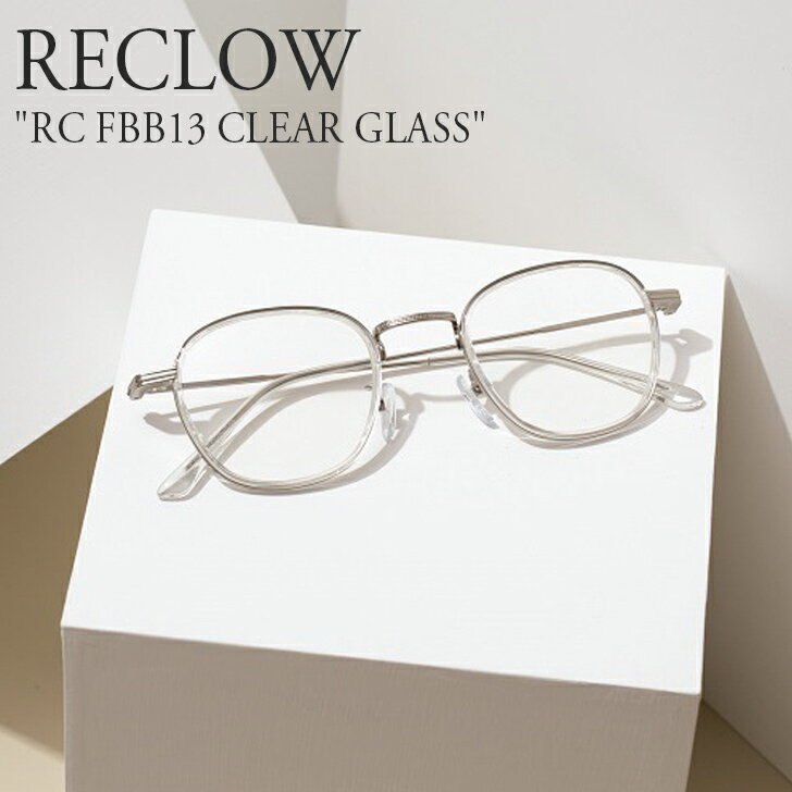 ꥯ ᥬ RECLOW  ǥ CLEAR GLASS ꥢ 饹 RC FBB13 ACC