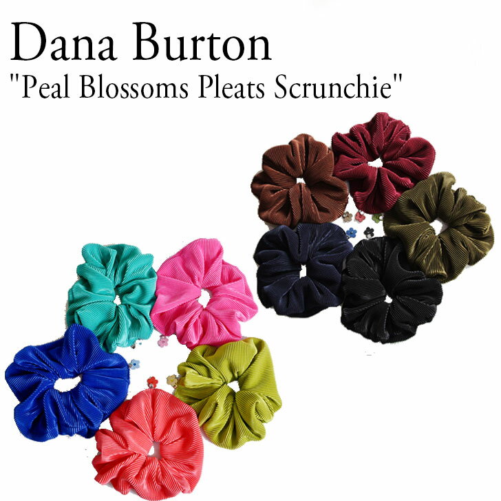 _io[g VV Dana Burton fB[X Peal Blossoms Pleats Scrunchie p[ ubT v[g XN` R[ u[ O[ sN I[u ubN lCr[ uE J[L C ؍ANZT[ 300997601 ACC