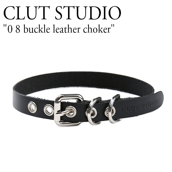 NbgX^WI `[J[ U[   CLUT STUDIO fB[X 0 8 buckle leather choker 08 obN U[ `[J[ BLACK ubN ؍ANZT[ 08bcltch ACC