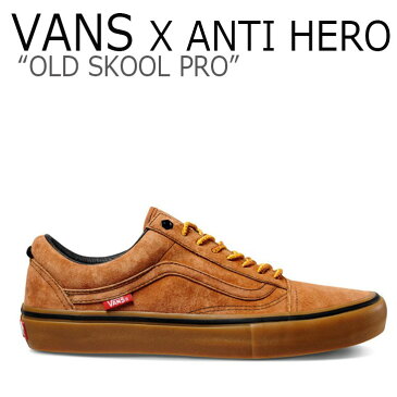 バンズ オールドスクール スニーカー VANS X ANTI HERO メンズ OLD SKOOL PRO オールドスクールプロ CAMEL キャメル VN0A45JCVG01 シューズ