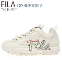 フィラ ディスラプター スニーカー FILA メンズ レディース DISRUPTOR 2 SCRIPT ディスラプター2 スクリプト CREAM クリーム FS1HTB3194X 1FM00863-113 シューズ