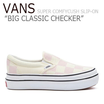 バンズ スリッポン スニーカー VANS レディース BIG CLASSIC CHECKER SUPER COMFYCUSH SLIP-ON ビッグ クラシック チェッカー スーパー コンフィークッシュ スリッポン WHITE ホワイト PINK ピンク VN0A4U1FXT51 シューズ