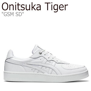 ˥ĥ ˡ Onitsuka Tiger  ǥ GSM SD  ǥ WHITE ۥ磻 1183B403-100 塼