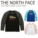 ノースフェイス Tシャツ THE NORTH FACE 男の子 女の子 K 039 S TNF LOGO L/S R/TEE ロゴ ロングスリーブ ラウンドTシャツ 長袖 BLACK ブラック BLUE ブルー WHITE ホワイト NT7TL50S/T/U ウェア 【中古】未使用品