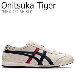 ˥ĥ ˡ Onitsuka Tiger MEXICO 66 SD ᥭ 66 SD CREAM ꡼ PEACOAT ԡ 1183A872-101 塼