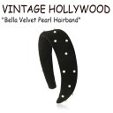 Be[W nEbh J`[V VINTAGE HOLLYWOOD fB[X Bella Velvet Pearl Hairband x xxbg p[ wAoh BLACK ubN ؍ANZT[ 301090651 ACC