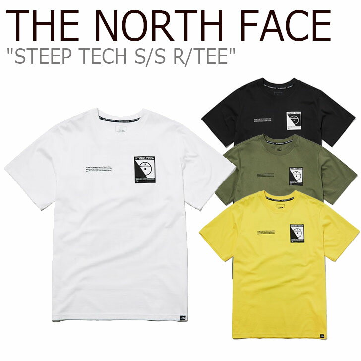 ノースフェイス Tシャツ THE NORTH FACE メンズ レディース STEEP TECH S/S R/TEE スティープ テック ショートスリーブ ラウンドT WHITE ホワイト BLACK ブラック KAHKI カーキ YELLOW イエロー NT7UL50A/B/C/D ウェア 【中古】未使用品のサムネイル