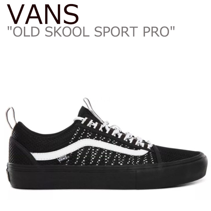 バンズ オールドスクール スニーカー VANS メンズ レディース OLD SKOOL SPORT PRO オールドスクール スポーツプロ BLACK ブラック WHITE ホワイト VN0A4UW5B8C1 シューズ