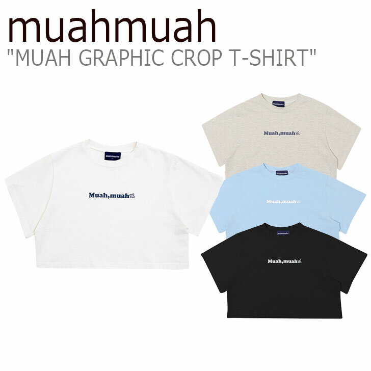 ムアムア Tシャツ muahmuah ムーアムーア メンズ レディース MUAH GRAPHIC CROP T-SHIRT ムア グラフィック クロップ 半袖 WHITE ホワイト LIGHT GREY ライトグレー SKY BLUE スカイブルー BLACK ブラック MUT20050 ウェア