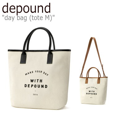 デパウンド トートバッグ depound メンズ レディース day bag (tote M) デイバッグ トートM BLACK ブラック CAMEL キャメル 301252260/51 バッグ