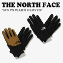 ノースフェイス 手袋 THE NORTH FACE メンズ M'S PS WARM GLOVES メンズ PS ウォーム グローブ BLACK ブラック BRO...