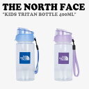 ノースフェイス ボトル THE NORTH FACE 男の子 女の子 KIDS TRITAN BOTTLE 400ML キッズ トライタンボトル400ML BL...