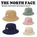 ノースフェイス ハット THE NORTH FACE 男の子 女の子 KIDS COTTON BUCKET HAT キッズ コットン バケットハット 全5色 N...