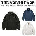 ノースフェイス トレーナー THE NORTH FACE COMFY HALF ZIP SWEATSHIRTS コンフィー ハーフ ジップアップ スウェット B...